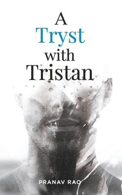 Pranav Rao - A Tryst with Tristan, Häftad. Tillgänglighet: Lägg i varukorg