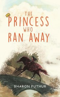 bokomslag The Princess Who Ran Away
