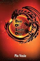 bokomslag Born Of Lesser Dogs