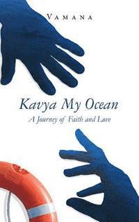bokomslag Kavya My Ocean: A Journey of Faith & Love