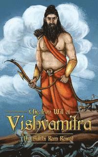 bokomslag The Iron Will of Vishvamitra