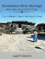 bokomslag Karnataka's Rich Heritage - Art and Architecture: From Prehistoric Times to the Hoysala Period