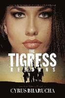 Cyrus Bharucha - The Tigress Returns: Sequel to the International seller Bollywood Beds & Beyond, Häftad