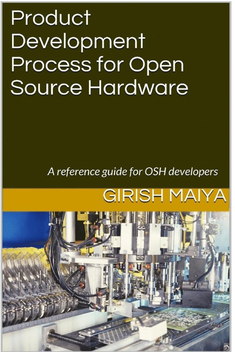 Product Development Process for Open Source Hardware 1