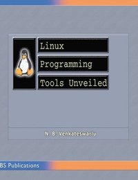 bokomslag Linux Programming Tools Unveiled