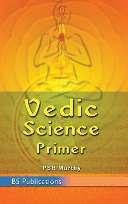 bokomslag Vedic Science Primer