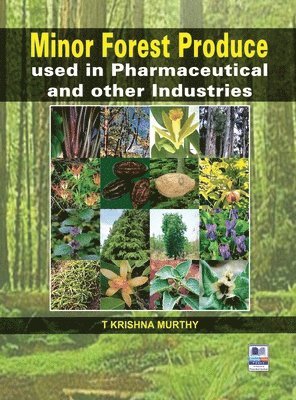 Minor Forest Produce used in Pharmaceutical and other Industries 1