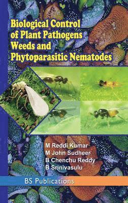 bokomslag Biological Control of Plant Pathogens weeds and Phytoparasitic Nematodes