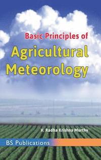 bokomslag Basic Principles of Agricultural Meteorology