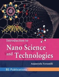 bokomslag Introduction to Nano Science and Technologies