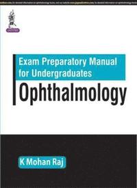 bokomslag Exam Preparatory Manual for Undergraduates Ophthalmology