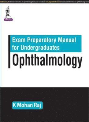 Exam Preparatory Manual for Undergraduates Ophthalmology 1