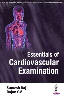 Sumesh Raj, Rajan GV - Essentials of Cardiovascular Examination, Häftad
