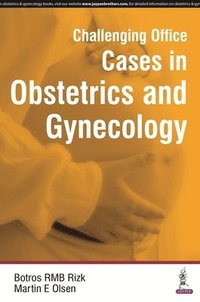 bokomslag Challenging Office Cases in Obstetrics and Gynecology