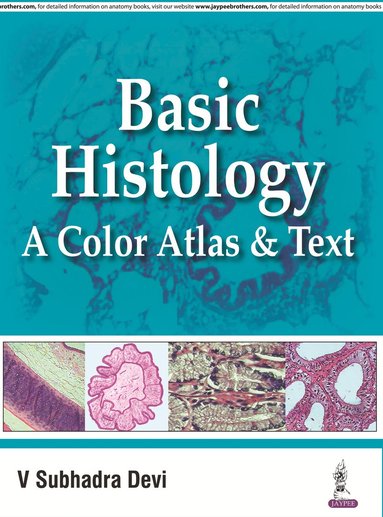 bokomslag Basic Histology: A Color Atlas & Text
