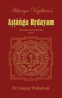 bokomslag Acharya Vagbhata's Astanga Hridayam Vol 1