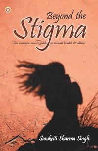 bokomslag Beyond the Stigma