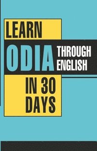 bokomslag Learn Oriya Through English in 30 Days