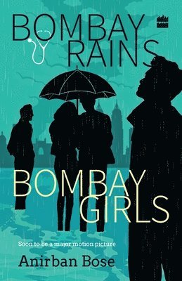 Bombay Rains Bombay Girls 1
