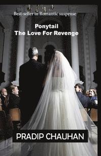 bokomslag Ponytail: The love for revenge
