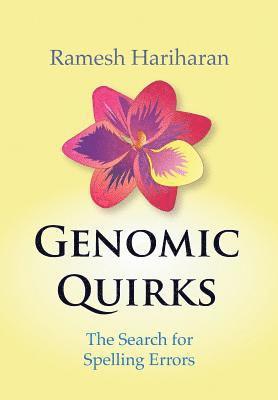 Ramesh Hariharan - Genomic Quirks, Inbunden