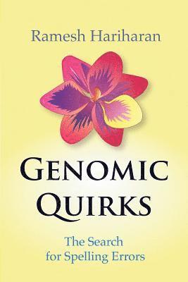 bokomslag Genomic Quirks: The Search for Spelling Errors