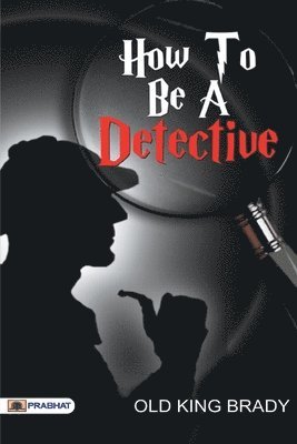 How to Be a Detective 1