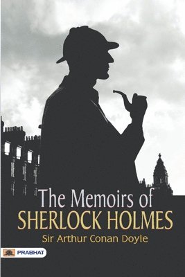 bokomslag Memoirs of Sherlock Holmes