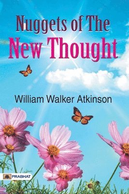 Nuggets of The New Thought