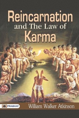 Reincarnation And The Law of Karma 1