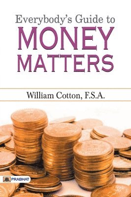 bokomslag Everybody's Guide to Money Matters