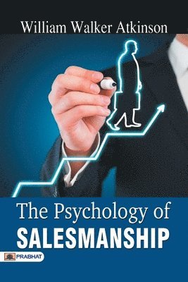 The Psychology of Salesmanship 1