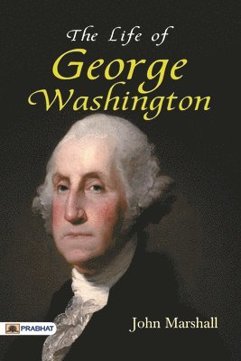 bokomslag The Life of George Washington