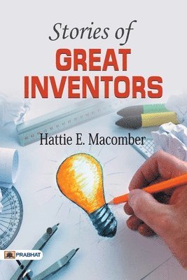 bokomslag Stories of Great Inventors