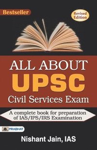 bokomslag All About Upsc Civil Services Exam