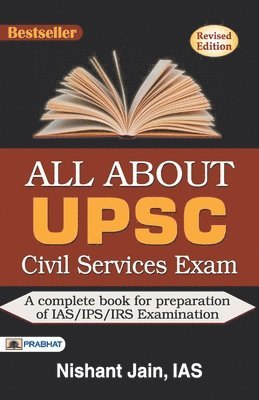 All About Upsc Civil Services Exam 1