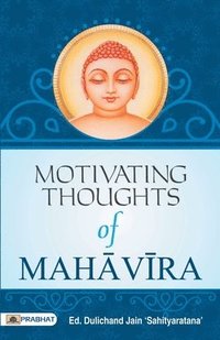 bokomslag Motivating Thoughts of Mahavira