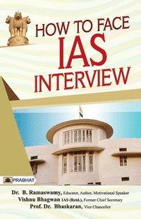 bokomslag How to Face IAS Interview: Character and Nation Building
