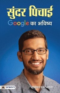 bokomslag Sundar Pichai Google Ka Bhavishya