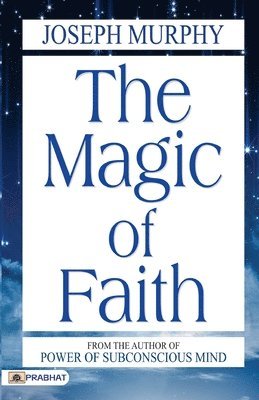 bokomslag The Magic of Faith