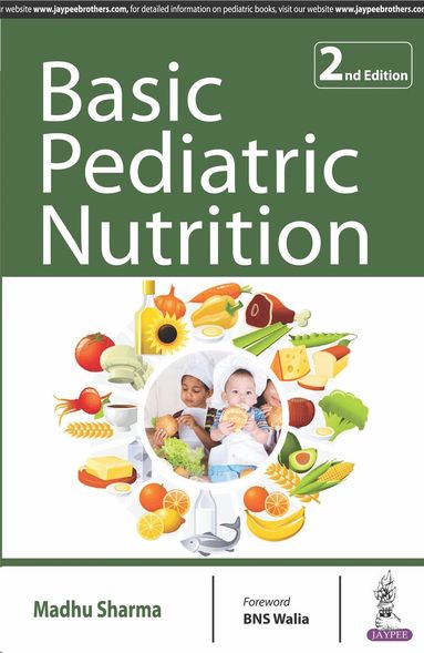 Madhu Sharma - Basic Pediatric Nutrition, Häftad