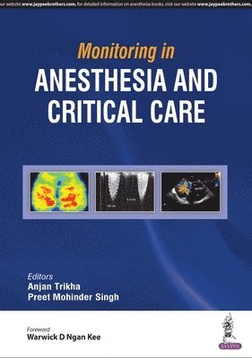 Anjan Trikha, Preet Mohinder Singh - Monitoring in Anesthesia and Critical Care, Häftad