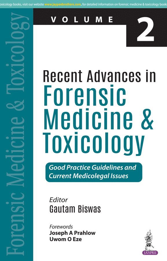 Gautam Biswas - Recent Advances in Forensic Medicine and Toxicology - 2, Häftad
