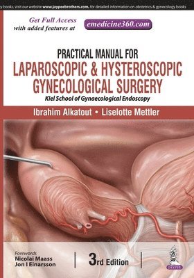 Practical Manual for Laparoscopic & Hysteroscopic Gynecological Surgery 1