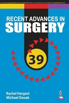 Rachel Hargest, Michael Douek - Taylor's Recent Advances in Surgery 39, Häftad