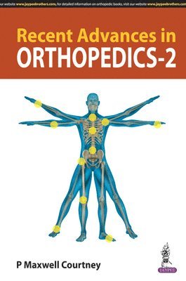 Recent Advances in Orthopedics - 2 1