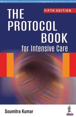 The Protocol Book for Intensive Care 1