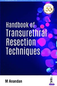 bokomslag Handbook of Transurethral Resection Techniques