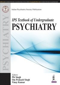 bokomslag IPS Textbook of Undergraduate Psychiatry