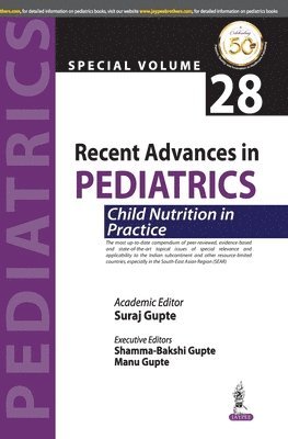 Recent Advances in Pediatrics: Child Nutrition in Practice 1